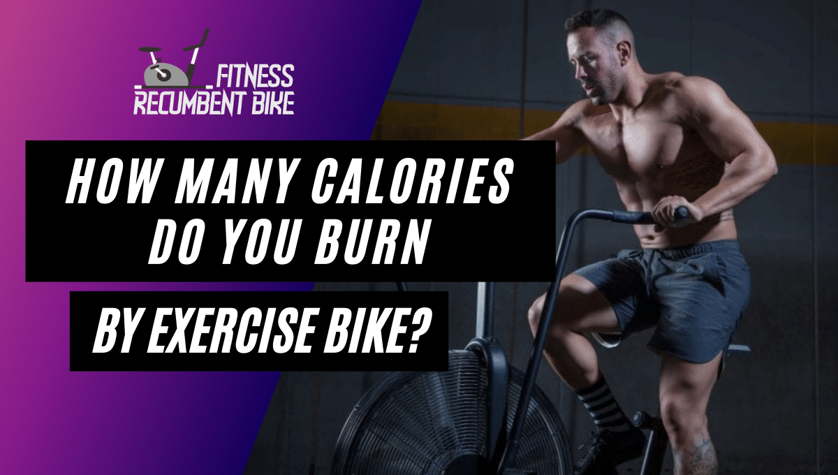 how-many-calories-do-you-burn-by-riding-an-exercise-bike